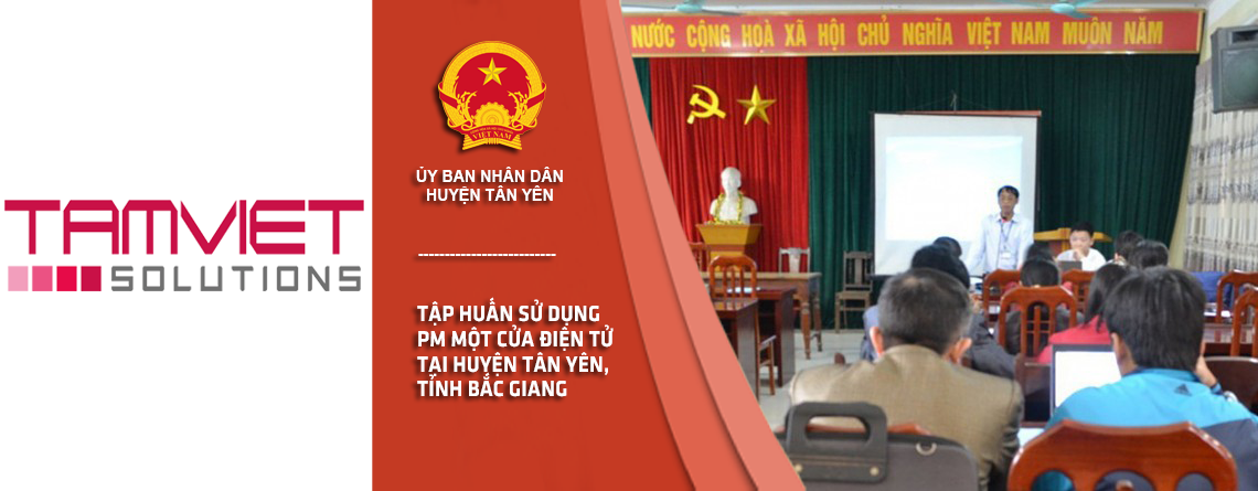 Tập huấn sử dụng phần mềm một cửa điện tử tại huyện Tân Yên, tỉnh Bắc Giang